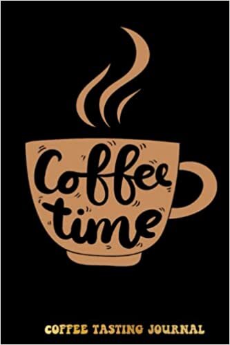 Kristine Coffee Time, Funny Coffee Coffee Tasting Journal: Coffee Tracking and Rate, Coffee Varieties and Roasts Notebook For Coffee Drinkers Coffee Lovers Woman and Men | Special Cover Edition تكوين تحميل مجانا Kristine تكوين