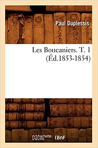 P., D: Boucaniers. T. 1 (Ed.1853-1854) (Litterature) indir