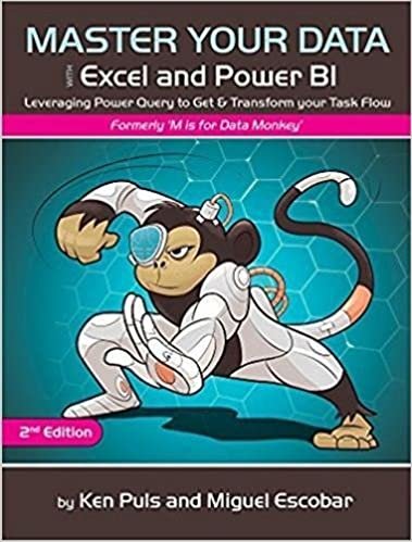 ダウンロード  Master Your Data With Excel and Power Bi: Leveraging Power Query to Get & Transform Your Task Flow 本