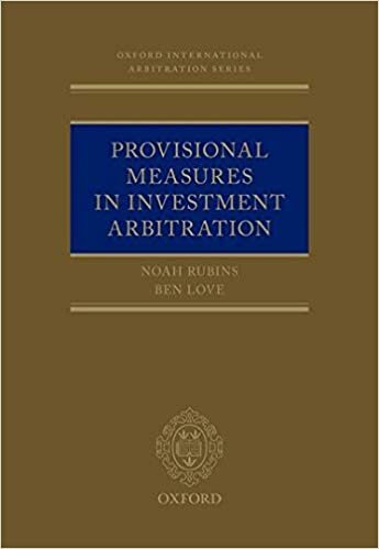 Provisional Measures in Investment Arbitration (Oxford International Arbitration) ダウンロード