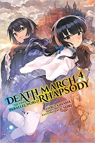 ダウンロード  Death March to the Parallel World Rhapsody, Vol. 4 (light novel) (Death March to the Parallel World Rhapsody (light novel), 4) 本