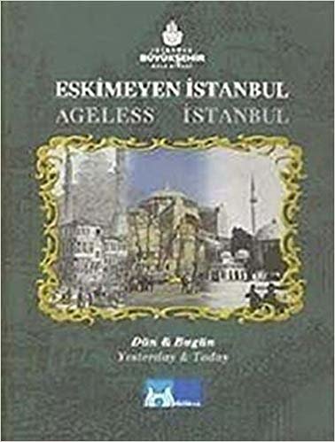 Eskimeyen İstanbul / Ageless Istanbul: Kutulu indir