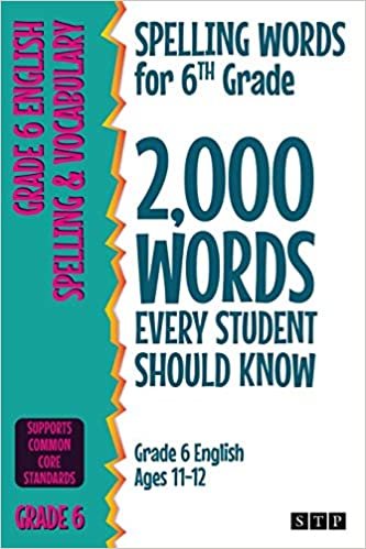 indir Spelling Words for 6th Grade: 2,000 Words Every Student Should Know (Grade 6 English Ages 11-12)