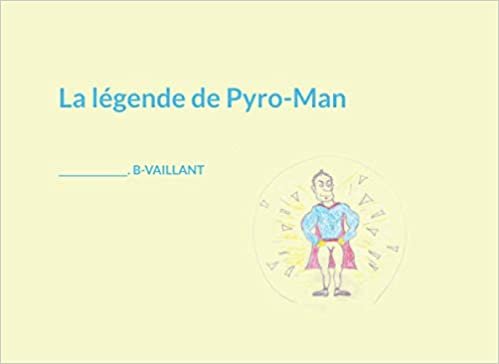 ダウンロード  La légende de Pyro-Man 本