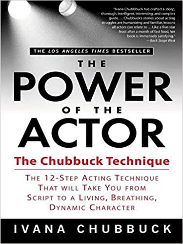 ダウンロード  The Power of the Actor: The Chubbuck Technique -- The 12-Step Acting Technique That Will Take You from Script to a Living, Breathing, Dynamic Character 本