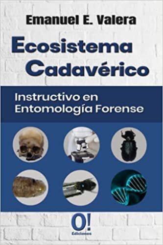 تحميل Ecosistema Cadavérico: Instructivo en Entomología Forense (Spanish Edition)
