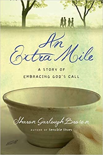 ダウンロード  An Extra Mile: A Story of Embracing God's Call (Sensible Shoes) 本