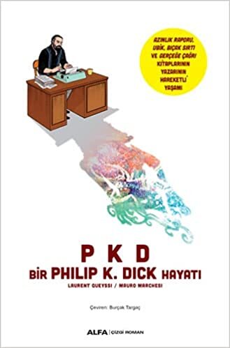 indir PKD - Bir Philip K. Dick Hayatı: Laurent Oueyssi - Mauro Marchesi