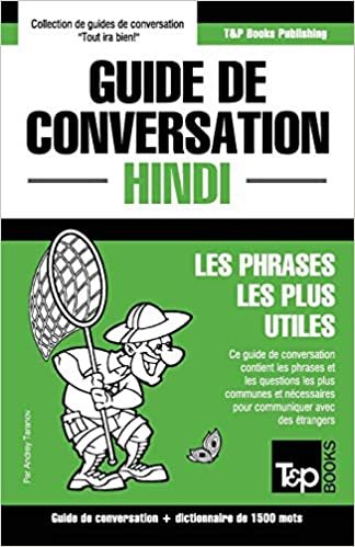 Guide de conversation Français-Hindi et dictionnaire concis de 1500 mots indir