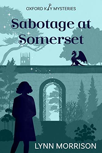 ダウンロード  Sabotage at Somerset: A humorous paranormal cozy mystery (Oxford Key Mysteries Book 4) (English Edition) 本