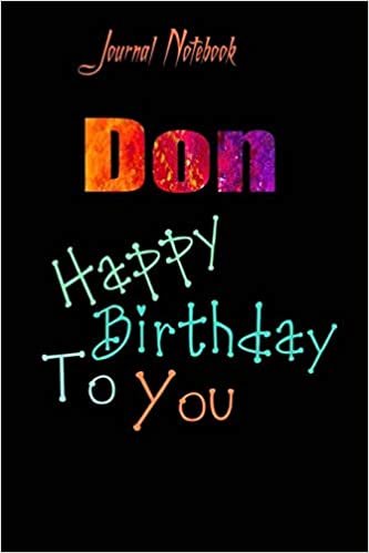 Don: Happy Birthday To you Sheet 9x6 Inches 120 Pages with bleed - A Great Happy birthday Gift