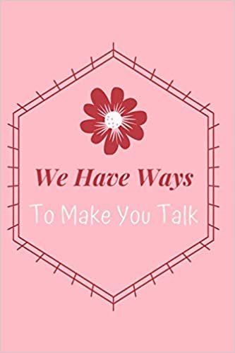 تحميل We Have Ways To Make You Talk: Speech Therapist Notebook - SLP Cute Gift for Notes - 6 x 9 ruled notebook