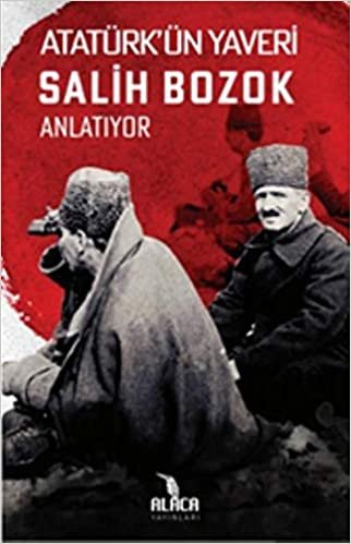 Atatürk’ün Yaveri Salih Bozok Anlatıyor indir