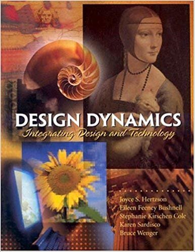 Design Dynamics:Integrating Design and Technology