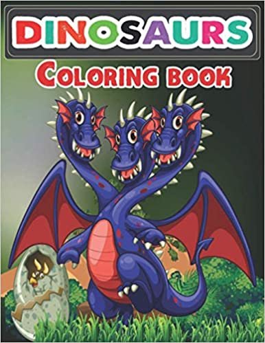 Dinosaurs Coloring Book: Great Gift for Boys & Girls, Dinosaurs Coloring and Animal Activity Book for Children Boys Girls, Specially Kindergarten Toddlers Ages 4-8