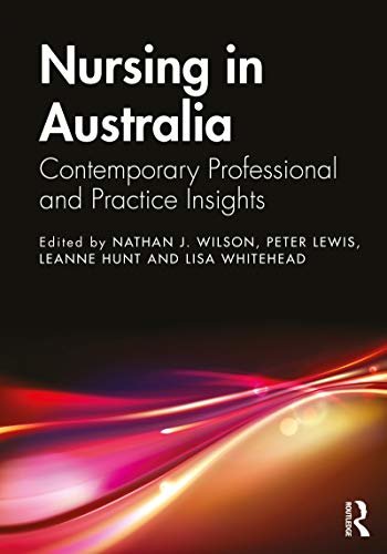 Nursing in Australia: Contemporary Professional and Practice Insights (English Edition) ダウンロード