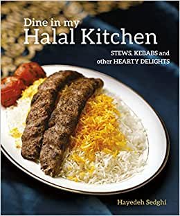 تحميل Dine in My Halal Kitchen: Stews, Kebabs and Other Hearty Delights