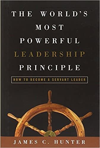 ダウンロード  The World's Most Powerful Leadership Principle: How to Become a Servant Leader 本