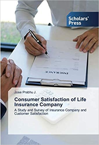 indir Consumer Satisfaction of Life Insurance Company: A Study and Survey of Insurance Company and Customer Satisfaction
