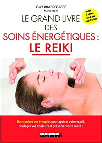 indir Le grand livre des soins énergétiques : Le reiki