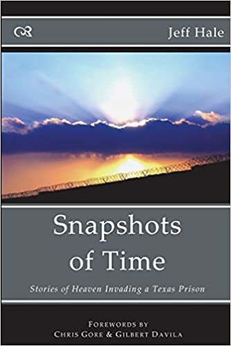 Snapshots of Time: Stories of Heaven Invading a Texas Prison indir