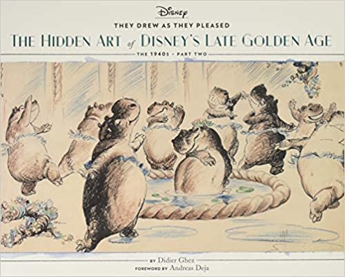 They Drew as They Pleased Vol. 3: The Hidden Art of Disney's Late Golden Age (The 1940s - Part Two) (Art of Disney, Cartoon Illustrations, Books about Movies)