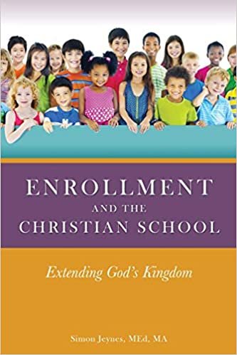indir Enrollment and the Christian School: Extending God&#39;s Kingdom