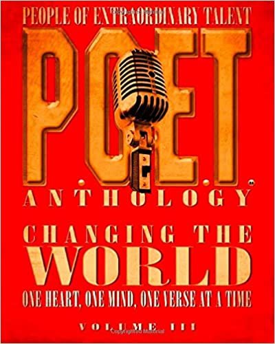 indir P.O.E.T. Anthology Volume III: Changing the World, One Heart, One Mind, One Verse at a time: Volume 3