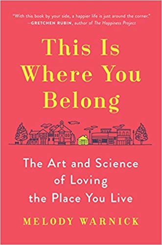 تحميل هذا هو المكان الذي تريدين ينتمي: الفن والعلم من Loving المكان الذي يعيش فيها