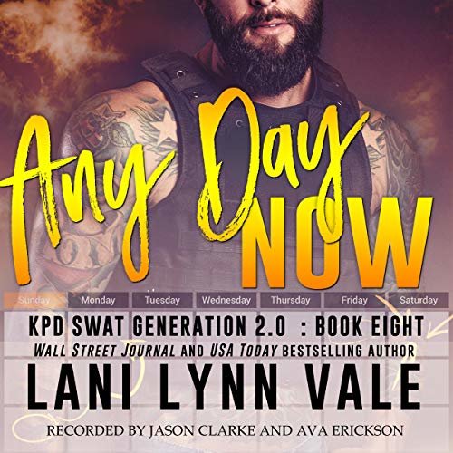 Any Day Now: SWAT Generation 2.0, Book 8