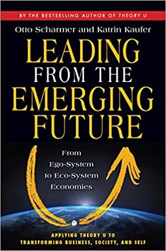 ダウンロード  Leading from the Emerging Future: From Ego-System to Eco-System Economies 本