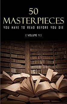 ダウンロード  50 Masterpieces you have to read before you die vol: 1 (Kathartika™ Classics) (English Edition) 本