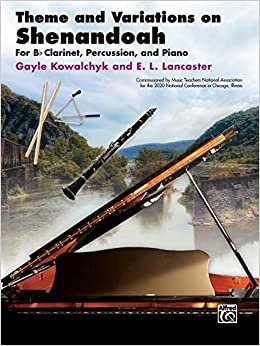 Theme and Variations on Shenandoah: For B-Flat Clarinet, Percussion, and Piano