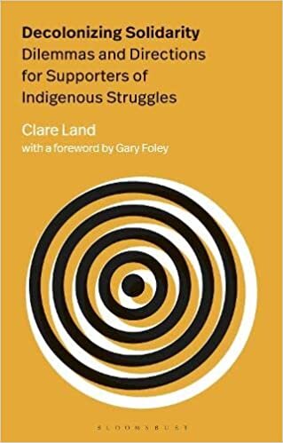 تحميل Decolonizing Solidarity: Dilemmas and Directions for Supporters of Indigenous Struggles