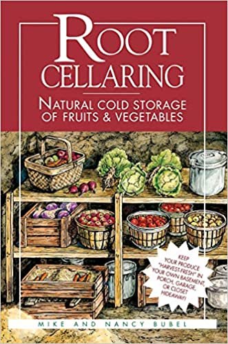 ダウンロード  Root Cellaring: Natural Cold Storage of Fruits and Vegetables 本