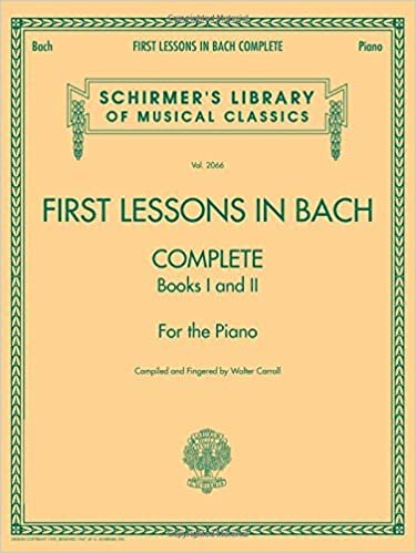 First Lessons in Bach Complete: Books I and II for the Piano (Schirmer's Library of Musical Classics) indir