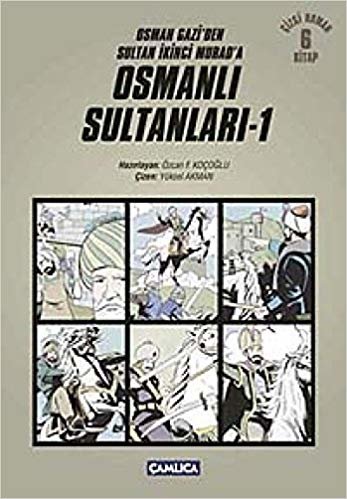 Osmanlı Sultanları-1  Osman Gazi'den Sultan İkinci Murada 6 Kitap indir