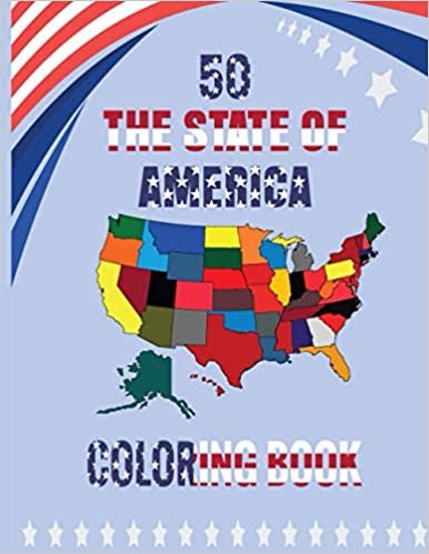 50 The State of America Coloring books: State Education Adventures Maps national parks of the usa childrens book