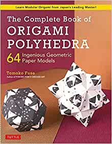 ダウンロード  The Complete Book of Origami Polyhedra: 64 Ingenious Geometric Paper Models 本