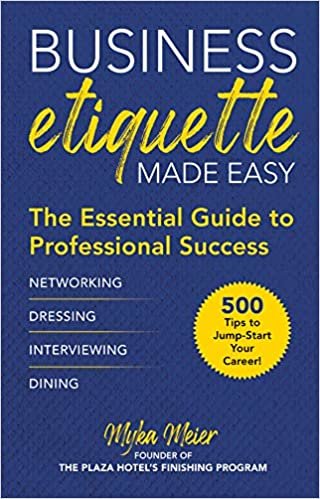 ダウンロード  Business Etiquette Made Easy: The Essential Guide to Professional Success 本