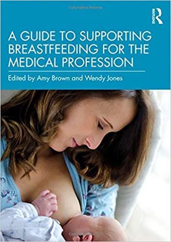 تحميل A Guide to Supporting Breastfeeding for the Medical Profession