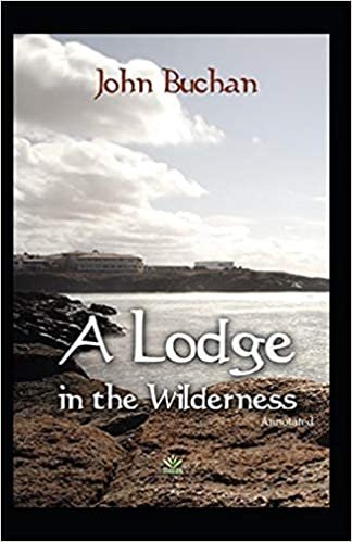 A Lodge in the Wilderness (Annotated) indir