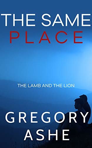 ダウンロード  The Same Place (The Lamb and the Lion Book 2) (English Edition) 本