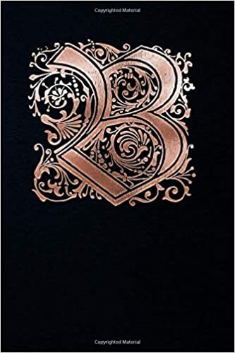 Notebook: Gothic Initial B - Copper on Black - Lined composition Notebook / Diary / Journal - 6"x9", 140 Pages - purse size (Vintage Monograms) indir