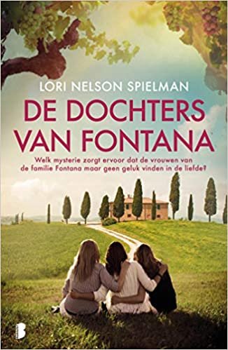 De dochters van Fontana: Welk mysterie zorgt ervoor dat de vrouwen van de familie Fontana geen geluk vinden in de liefde? indir