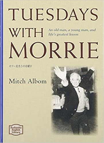 モリー先生との火曜日 - Tuesdays with Morrie【講談社英語文庫】 ダウンロード