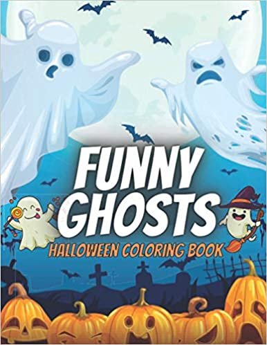 indir Funny Ghosts Halloween Coloring Book: Scary Crazy Ghost Fun Activity For Kids Ages 4-8 - 30 Big Illustrations