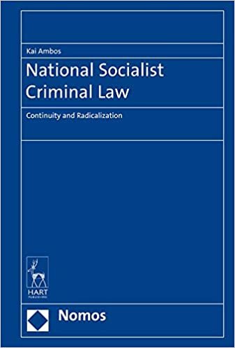 تحميل National Socialist Criminal Law: Continuity and Radicalization