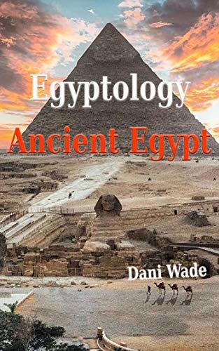 ダウンロード  Egyptology Ancient Egypt: egyptology history book (English Edition) 本