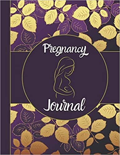 ダウンロード  Pregnancy Journal: Weekly Memory Book For First Time Moms Or Second Baby And Diary Week By Week For New mothers 本
